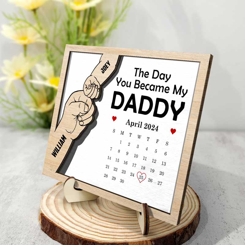Calendar You Became My Daddy - Personalized 2-Layered Wooden Plaque With Stand - Image 2