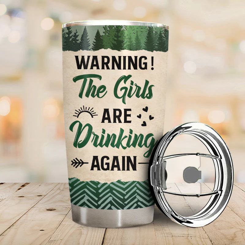 Camping Bestie Warning The Girls Are Drinking Again - Personalized Custom Tumbler - Image 2