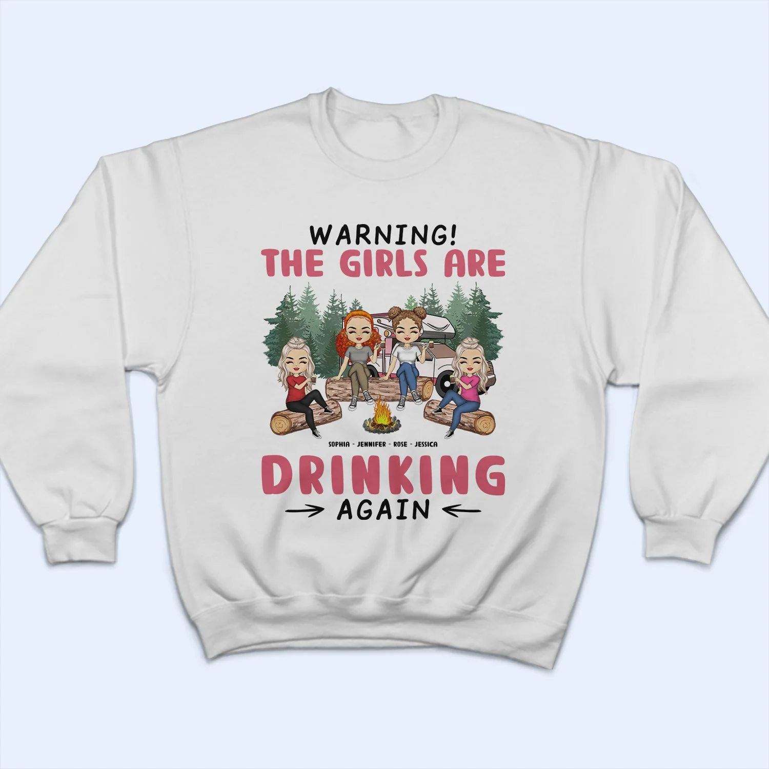 Camping Bestie Warning The Girls Are Drinking Again Pink - Gift For Besties - Personalized Custom T Shirt - Image 5