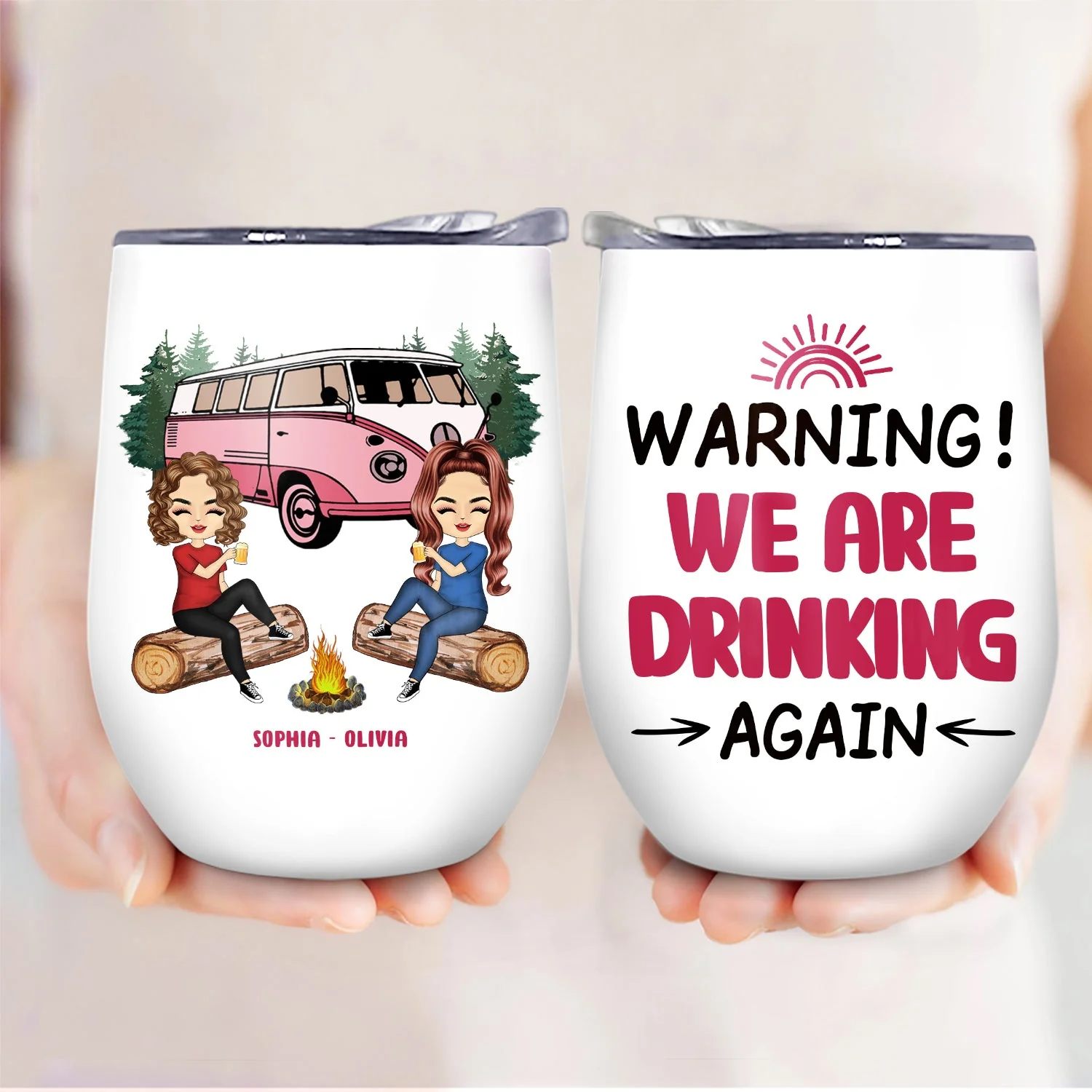 Camping If I'm Drunk It's My Friend's Fault - Gift For Bestie - Personalized Custom Wine Tumbler - Image 3