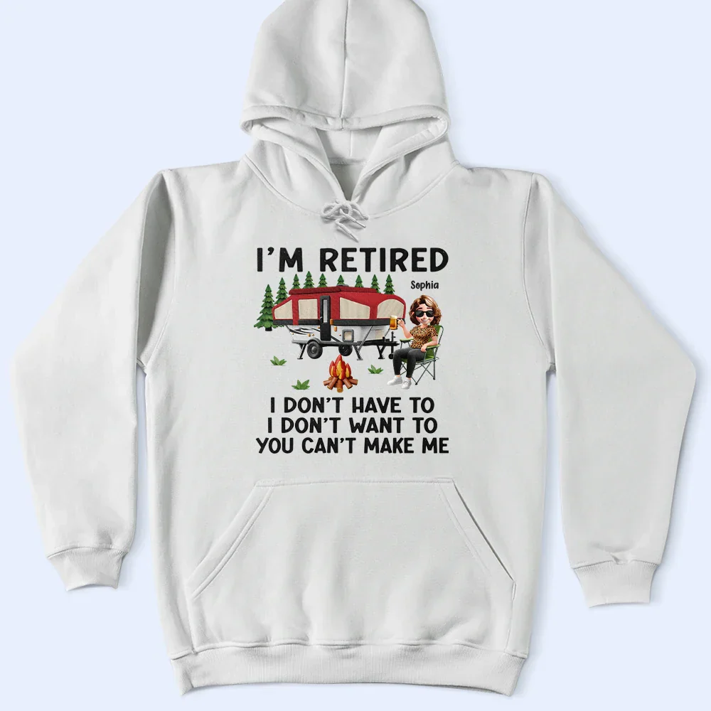 Camping I'm Retired I Don't Want To - Personalized T Shirt - Image 4