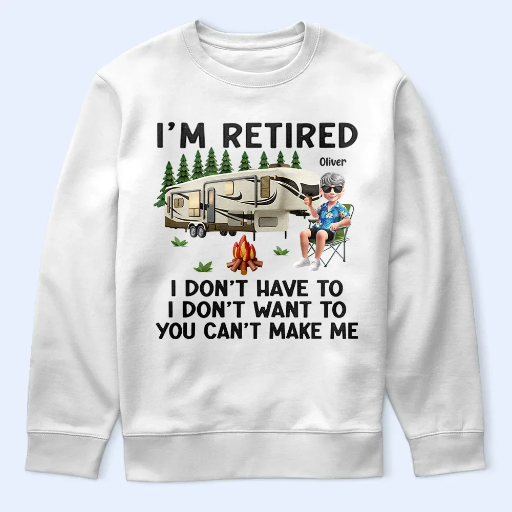Camping I'm Retired I Don't Want To - Personalized T Shirt - Image 5