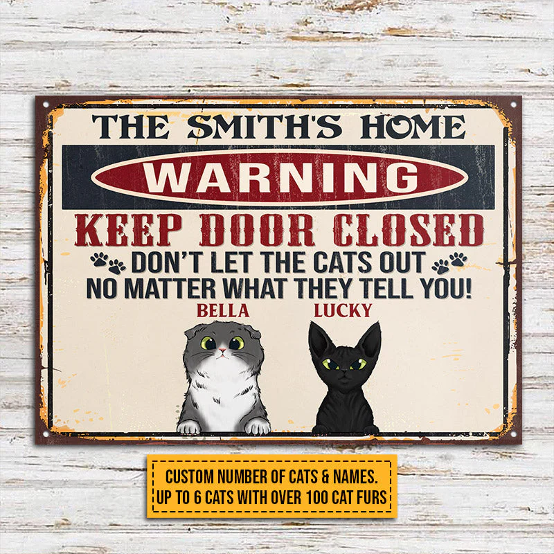 Cat Warning Keep Door Close Custom Classic Metal Signs, Personalized Funny Cat Sign, Gift For Cat Lovers - Image 2