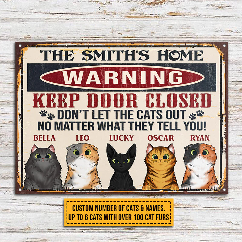 Cat Warning Keep Door Close Custom Classic Metal Signs, Personalized Funny Cat Sign, Gift For Cat Lovers - Image 4