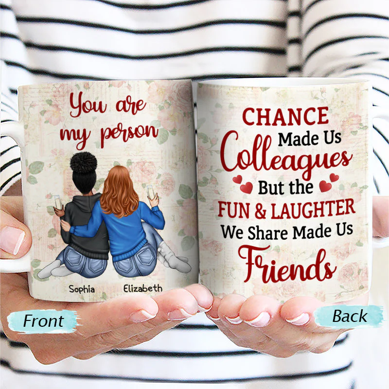 Chance Made Us Colleagues Office Worker Best Friends - Bestie BFF Gift -  Personalized Custom White Edge-to-Edge Mug - Image 2