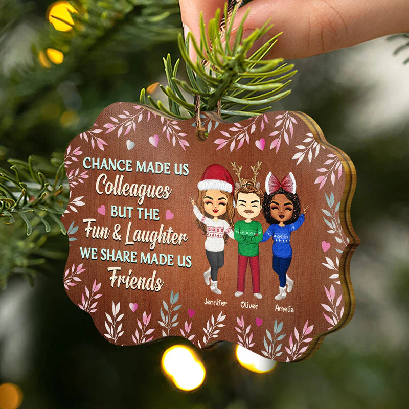 Chance Made Us Colleagues Office Worker - Christmas Gift - Personalized Wooden Ornament - Image 2