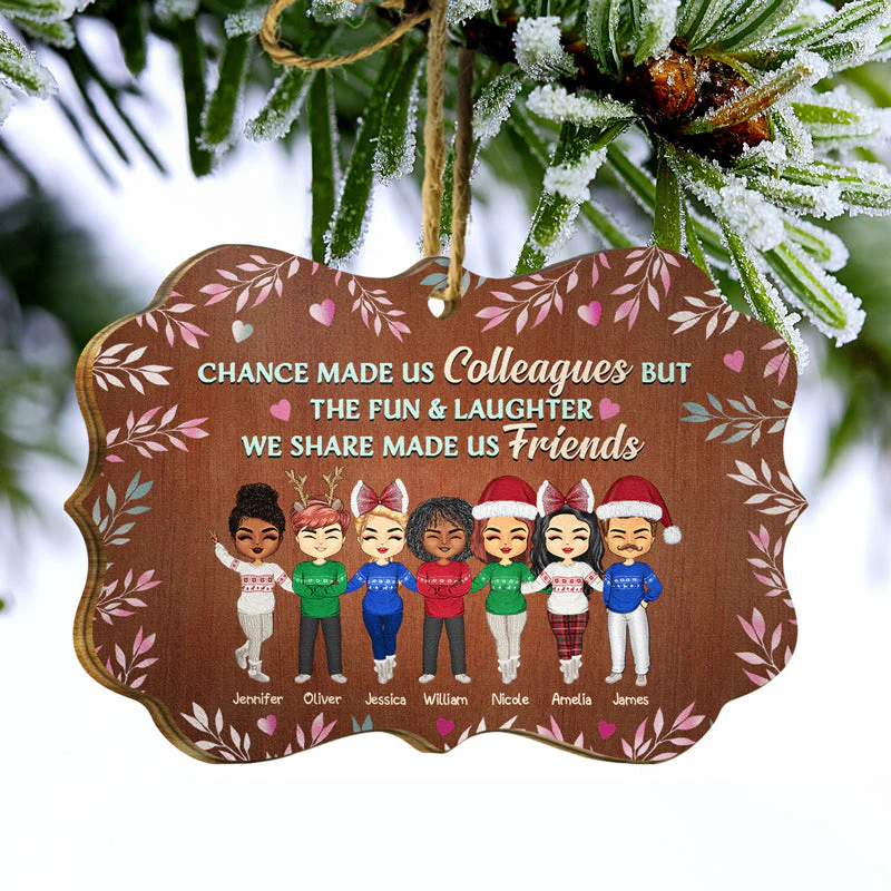 Chance Made Us Colleagues Office Worker - Christmas Gift - Personalized Wooden Ornament - Image 3