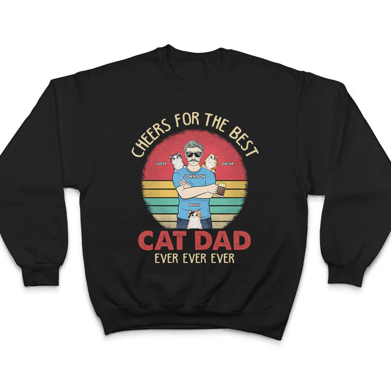 Cheers For The Best Cat Dad Ever - Father Gift - Personalized Custom T Shirt - Image 5
