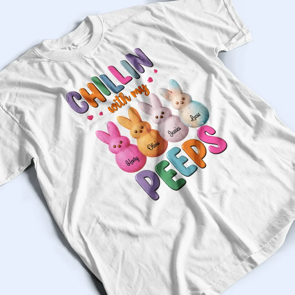 Chilling With My Peeps - Personalized T Shirt - Image 3