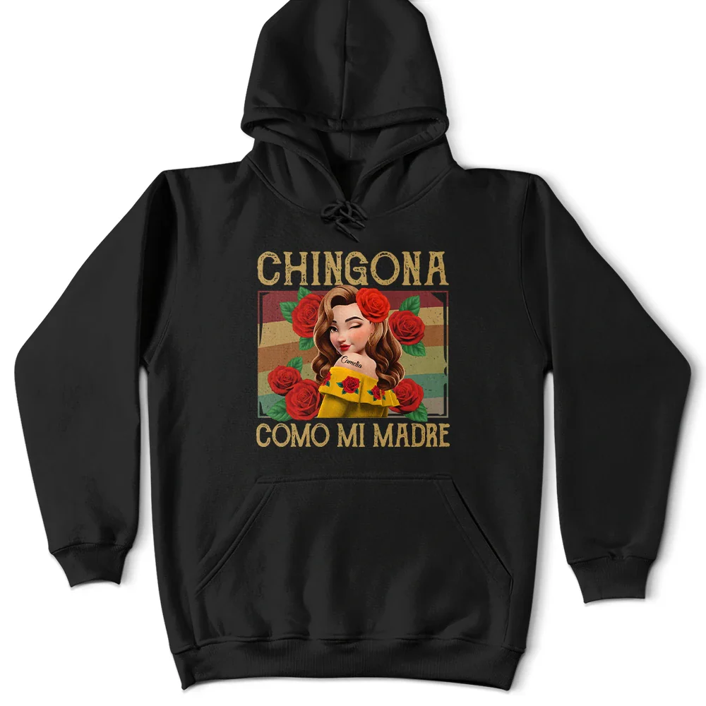 Chingona Como Mi Madre Hispanic Mexican Latina - Personalized T Shirt - Image 5