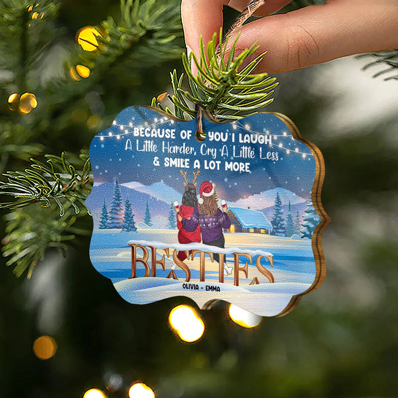 Christmas Bestie Because Of You I Laugh A Little Harder - Personalized Custom Wooden Ornament - Image 2