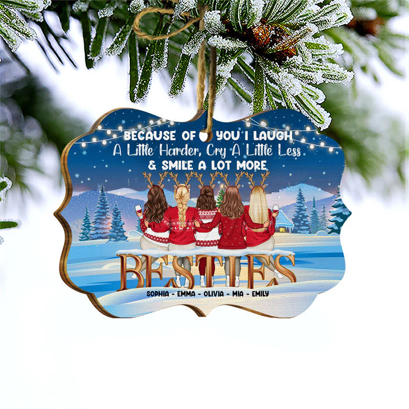 Christmas Bestie Because Of You I Laugh A Little Harder - Personalized Custom Wooden Ornament - Image 3