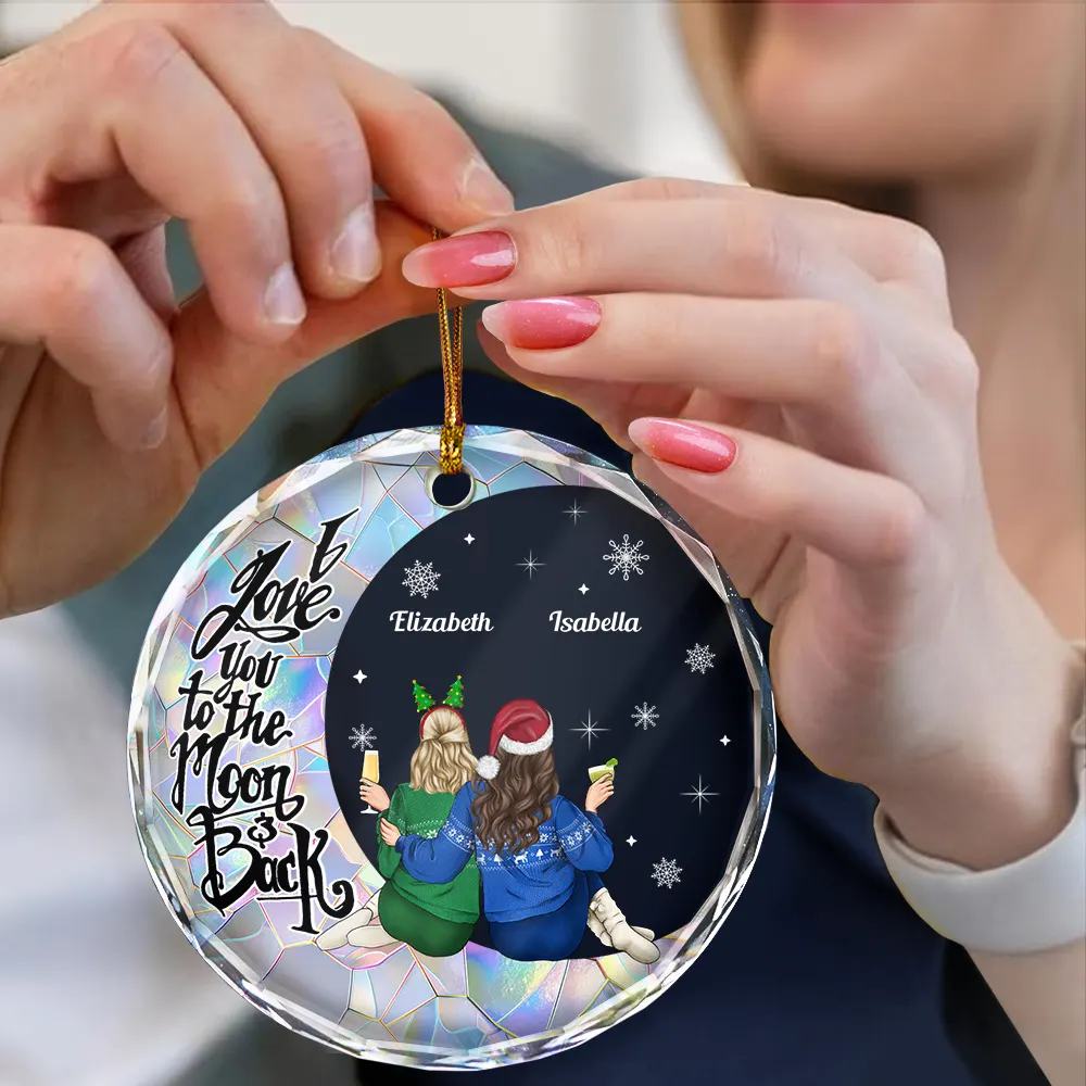 Christmas Besties Sisters I Love You To The Moon And Back - Personalized Circle Glass Ornament - Image 4