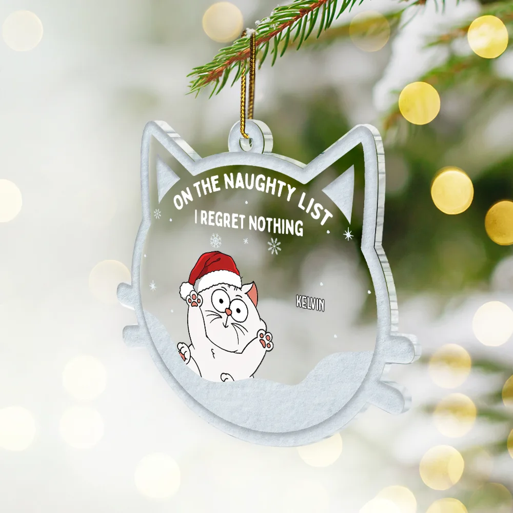 Christmas Cat On The Naughty List We Regret Nothing - Personalized Custom Shaped Acrylic Ornament - Image 2