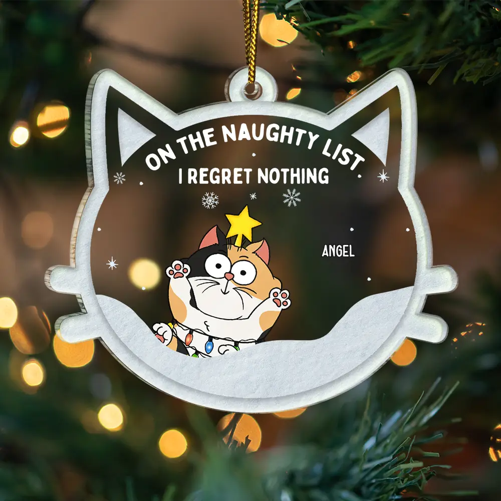 Christmas Cat On The Naughty List We Regret Nothing - Personalized Custom Shaped Acrylic Ornament - Image 3