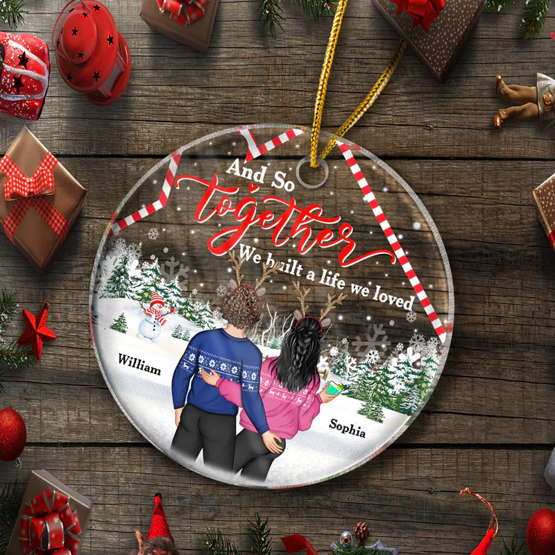 Christmas Couple Home Together We Built A Life We Loved - Personalized Custom Circle Acrylic Ornament - Image 5