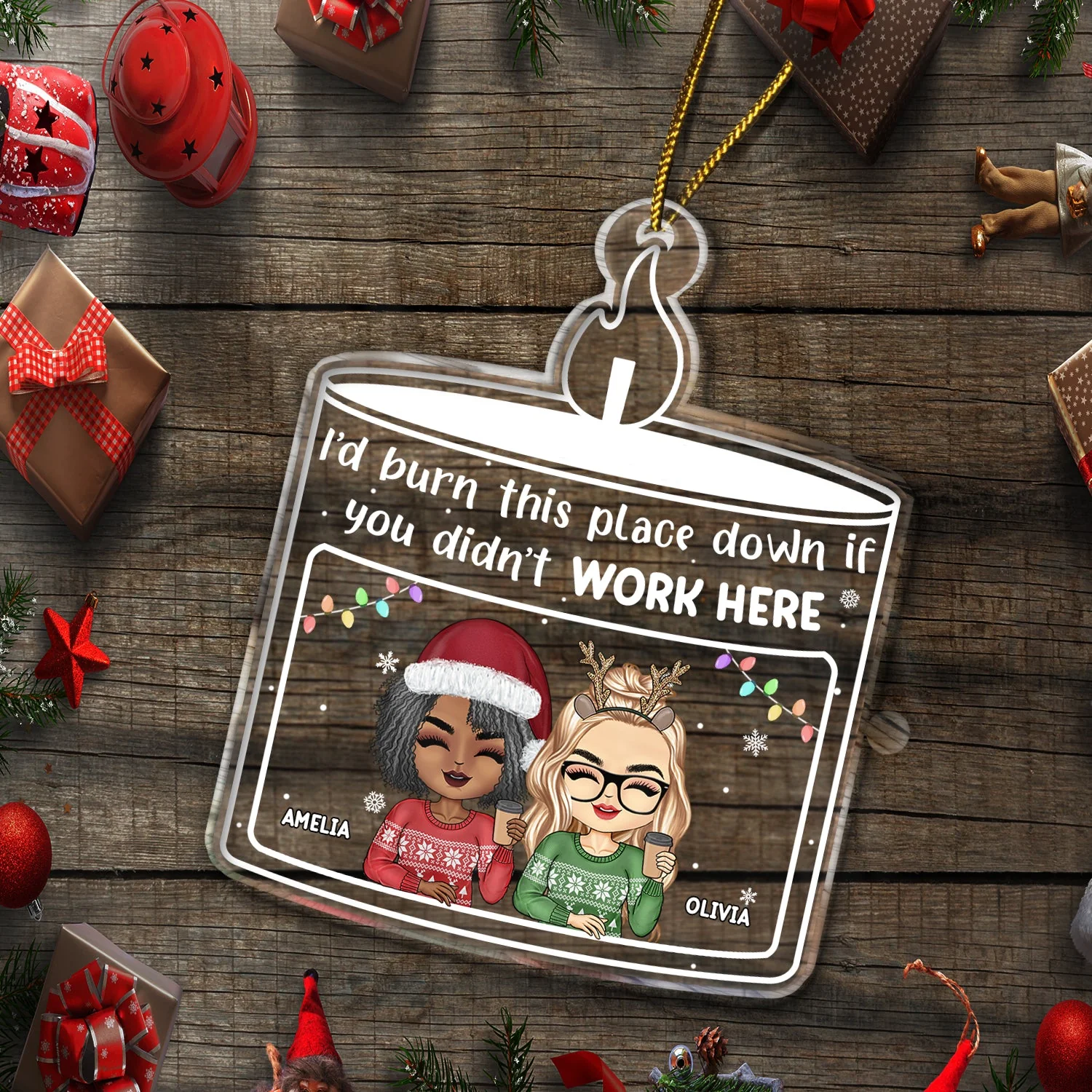 Christmas Coworker If You Didn't Work Here - Gift For Colleagues - Personalized Custom Shaped Acrylic Ornament - Image 5