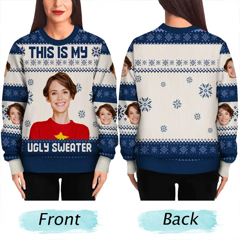 Christmas Custom Photo This Is My Ugly Sweater - Personalized Unisex Ugly Sweater - Image 6