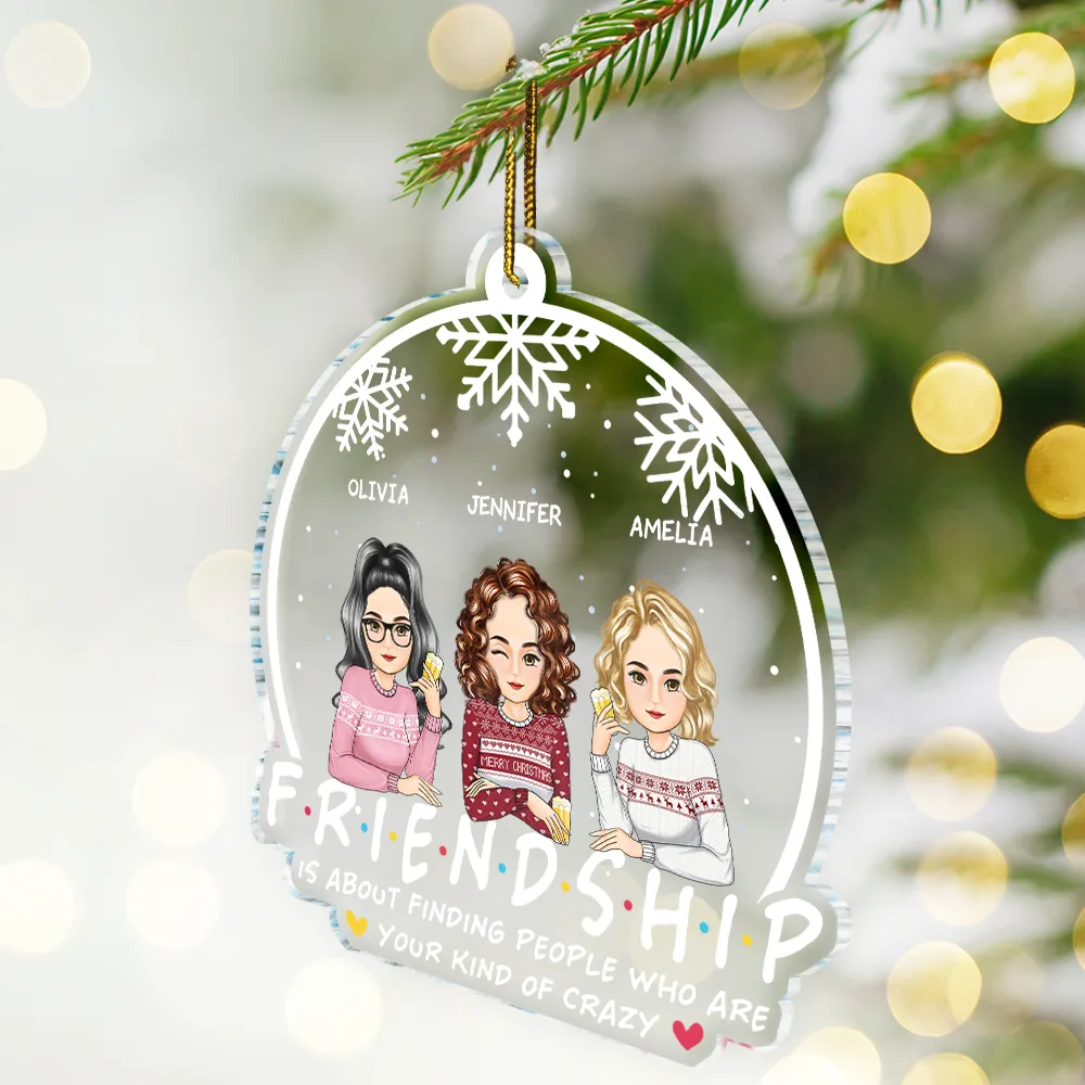 Christmas Friendship Is About Finding People - Personalized Custom Shaped Acrylic Ornament - Image 2