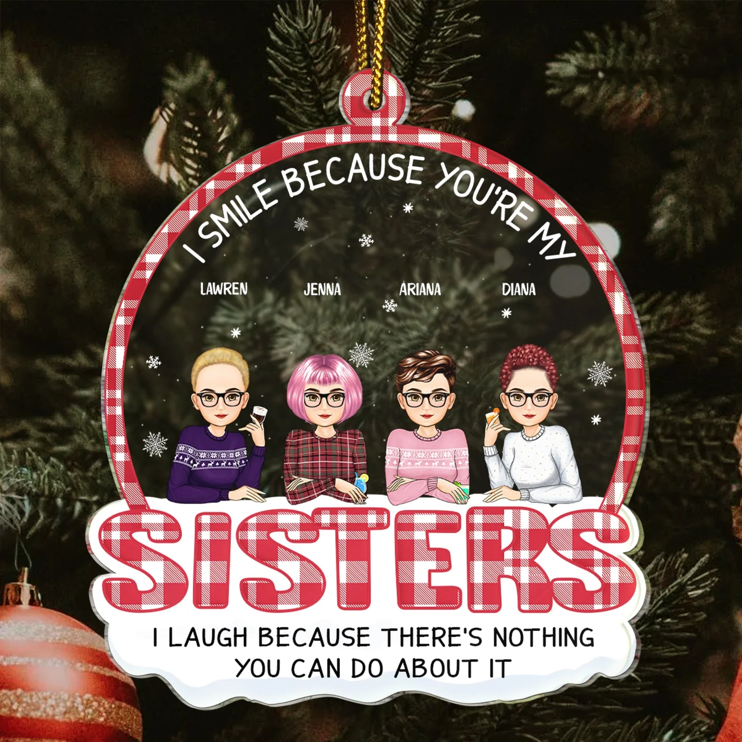 Christmas I Smile Because You Are My Sister - Gift For Sister - Personalized Custom Shaped Acrylic Ornament - Image 3
