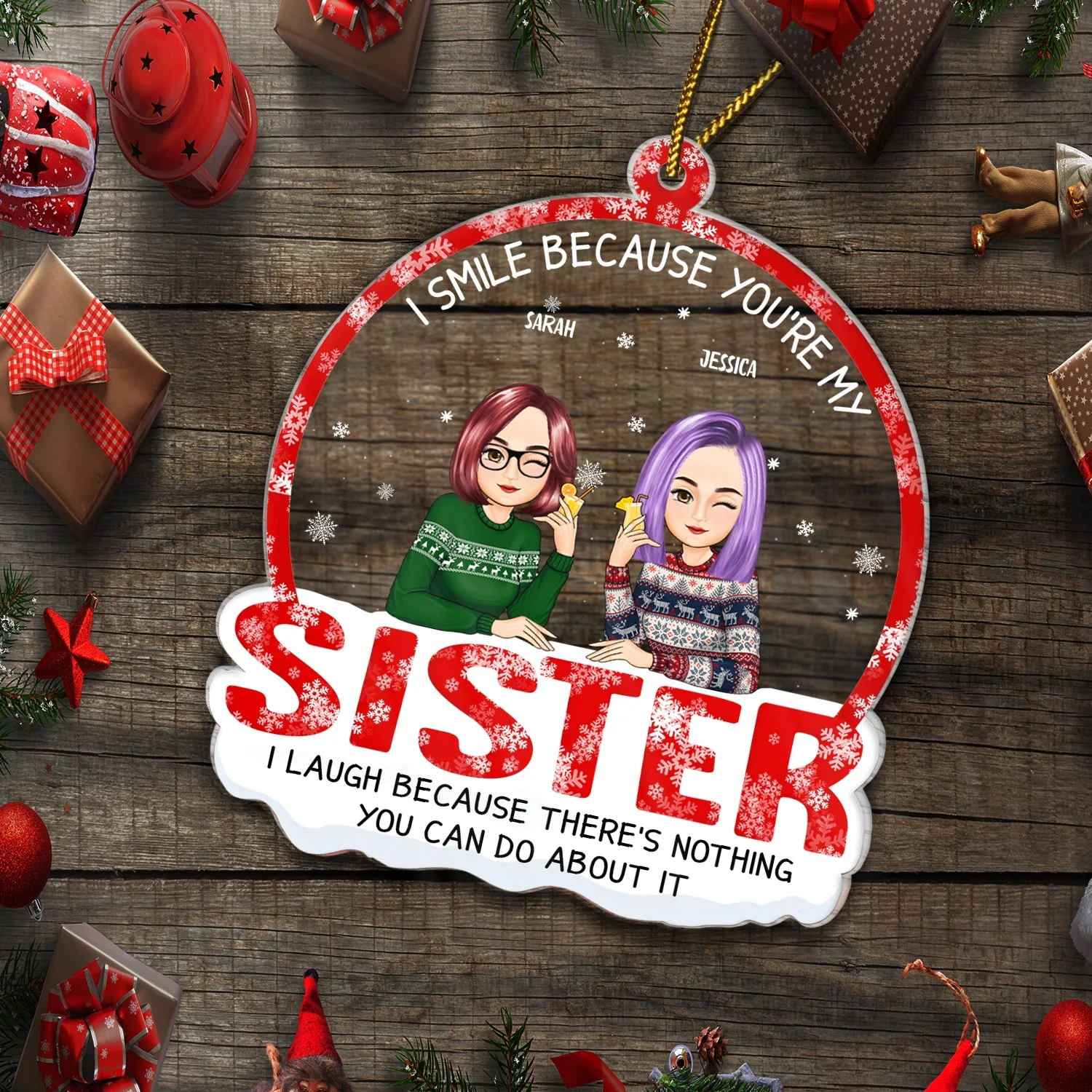 Christmas I Smile Because You Are My Sister - Gift For Sister - Personalized Custom Shaped Acrylic Ornament - Image 5