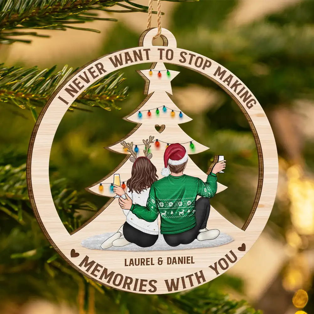 Christmas Never Stop Making Memories With You - Personalized Wooden Cutout Ornament - Image 3