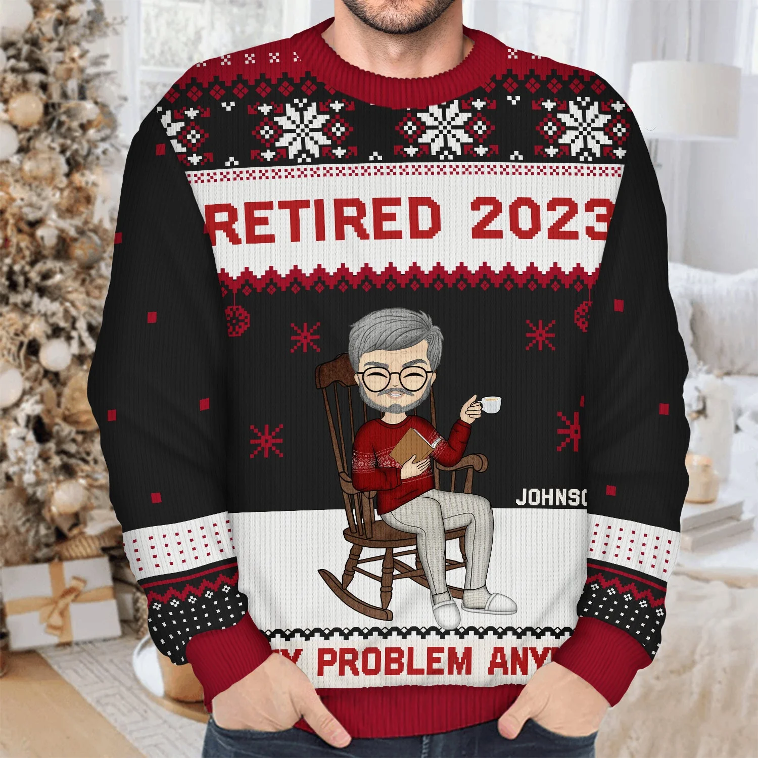 Christmas Retired What Day Is Today - Gift For Retiree - Personalized Unisex Ugly Sweater - Image 4