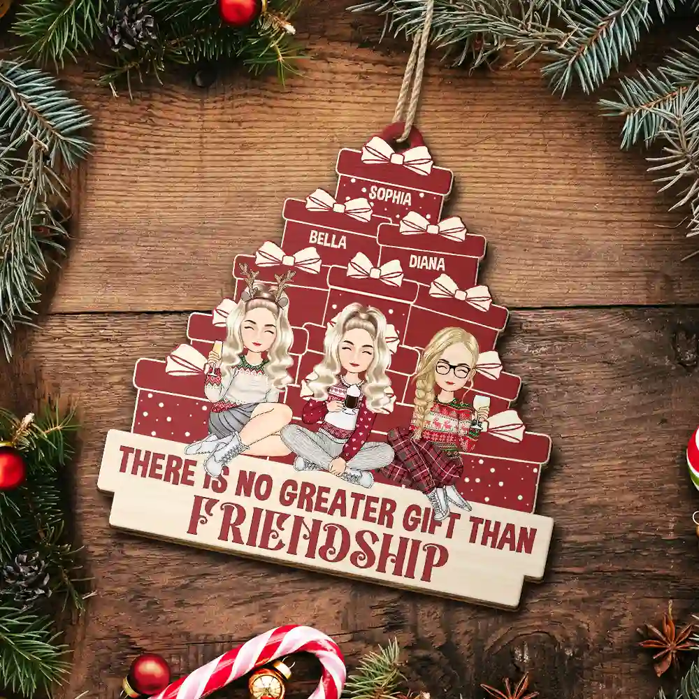 Christmas Sister Bestie There's No Greater Gift - Personalized Wooden Cutout Ornament - Image 5