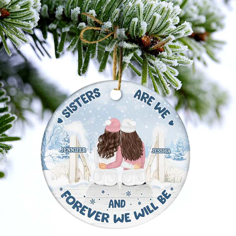 Christmas Sisters Are We - Gift For Sisters - Personalized Custom Circle Ceramic Ornament - Image 3