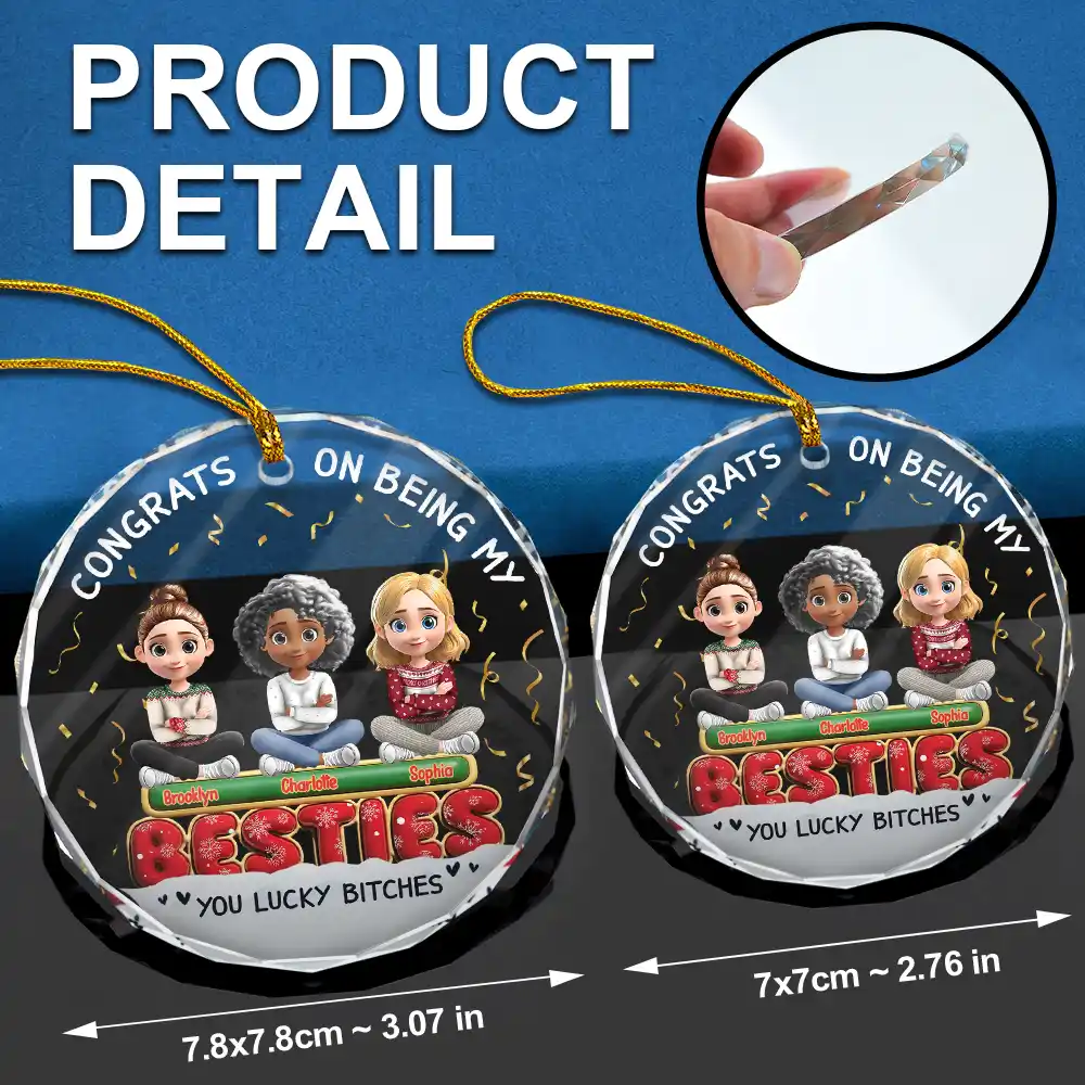 Congrats On Being My Besties Friends Siblings 3D Effect - Personalized Circle Glass Ornament - Image 7