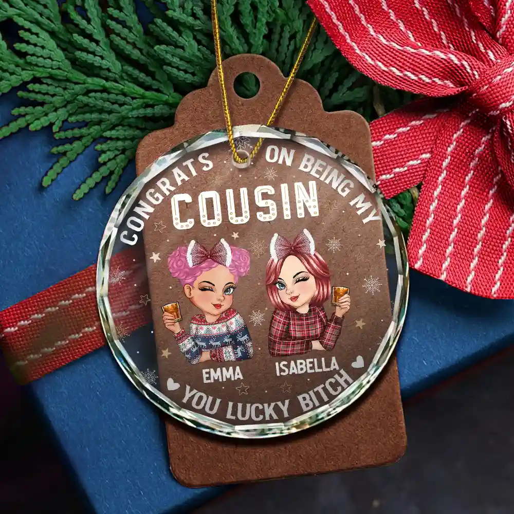 Congrats On Being My Cousin You Lucky Girl - Personalized Circle Glass Ornament - Image 5