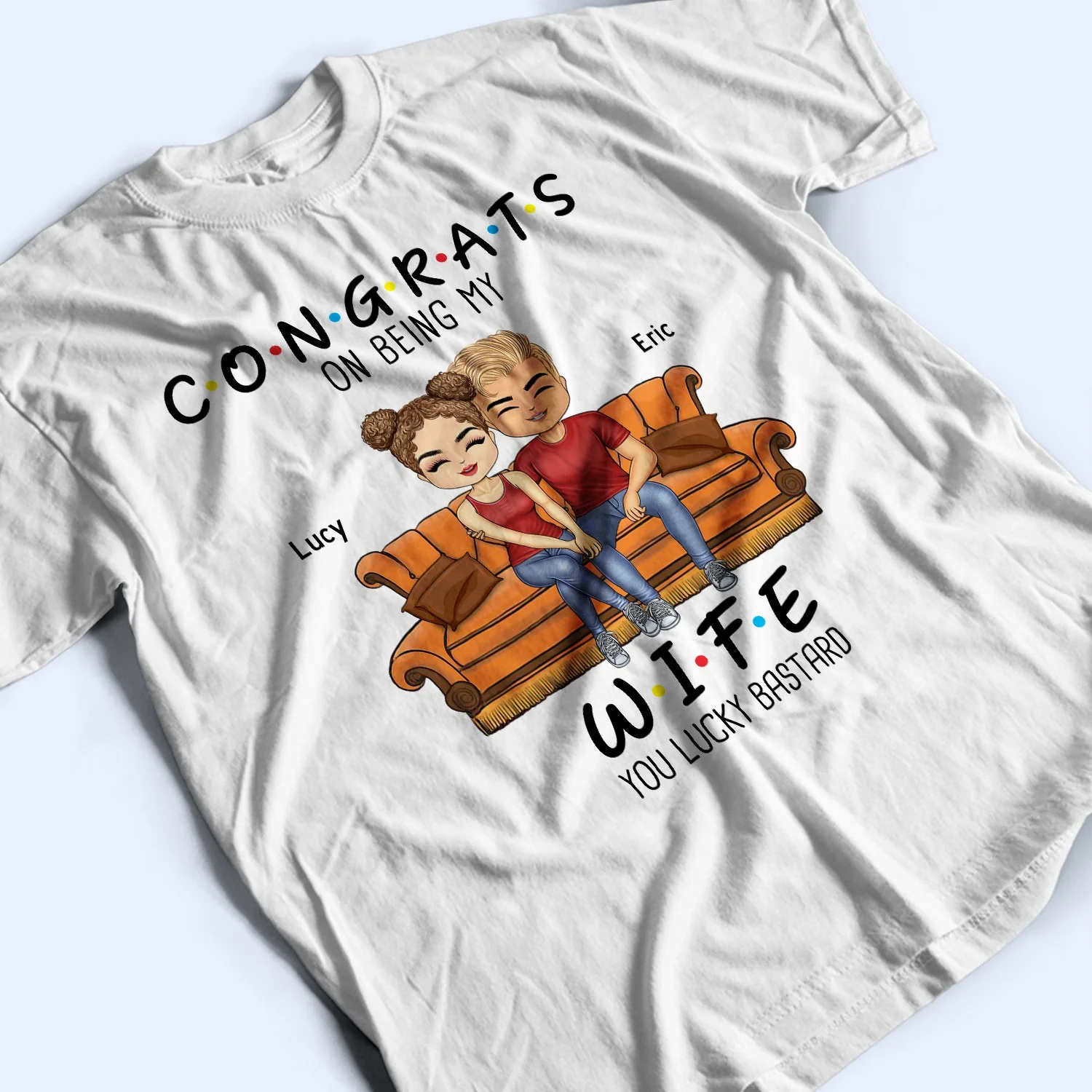 Congrats On Being My Husband You Lucky - Birthday, Anniversary Gift For Spouse, Lover, Husband, Wife, Boyfriend, Girlfriend, Couple - Personalized Custom T Shirt - Image 3