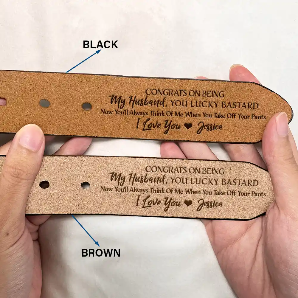 Congrats On Being My Husband You Lucky - Funny Gift For Hubby, Boyfriend, Spouse, Fiance, Dad Gift - Personalized Engraved Leather Belt - Image 2