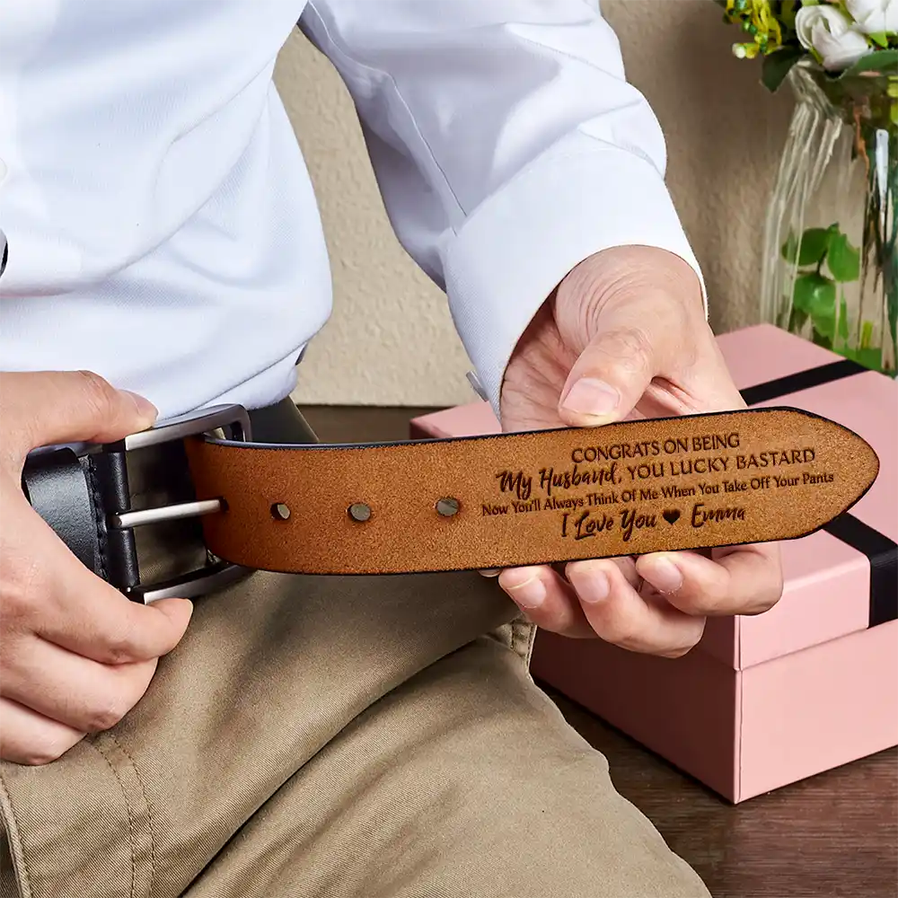 Congrats On Being My Husband You Lucky - Funny Gift For Hubby, Boyfriend, Spouse, Fiance, Dad Gift - Personalized Engraved Leather Belt - Image 4