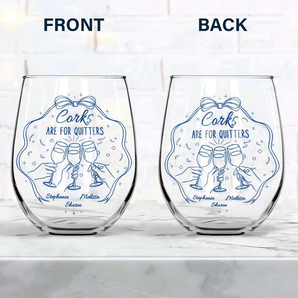 Corks Are For Quitters Sister Bestie Line Art - Personalized Stemless Wine Glass - Image 4