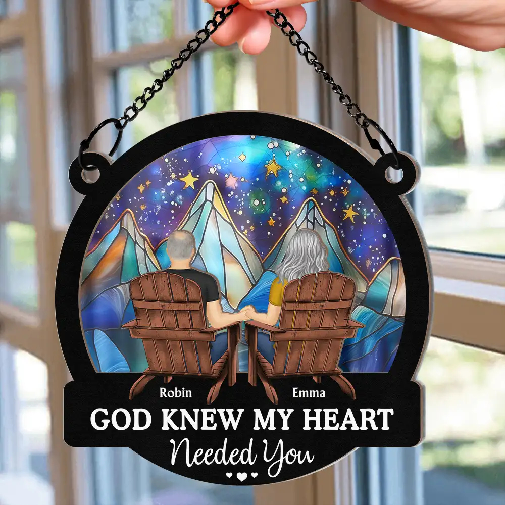 Couple God Knew My Heart Needed You - Personalized Window Hanging Suncatcher Ornament - Image 2