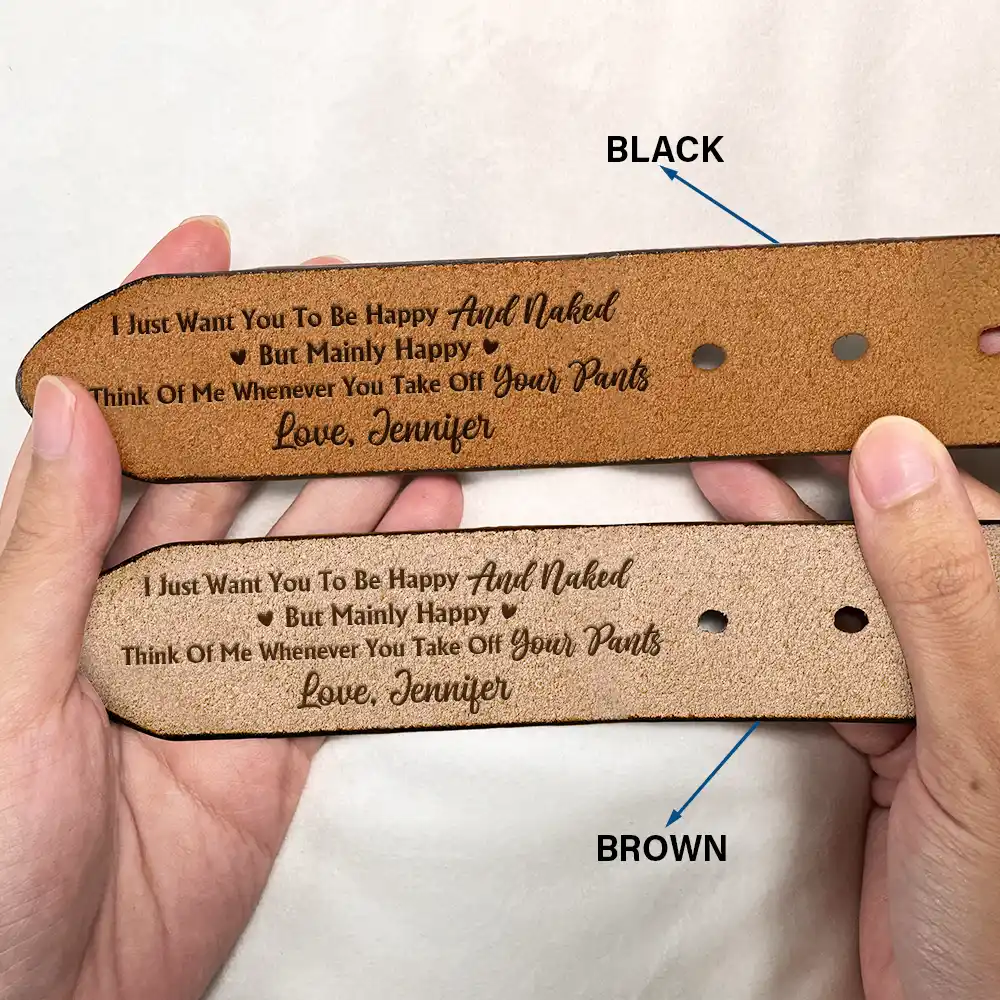 Couple I Want You To Be Happy - Personalized Engraved Leather Belt - Image 2