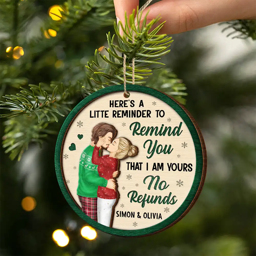Couple Little Reminder That I'm Yours No Refunds - Personalized 2-Layered Wooden Ornament - Image 2