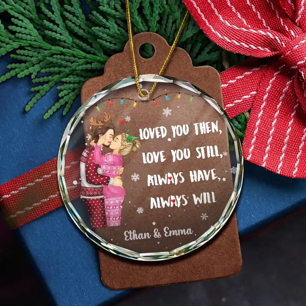 Couple Loved You Then Love You Still - Personalized Circle Glass Ornament - Image 5