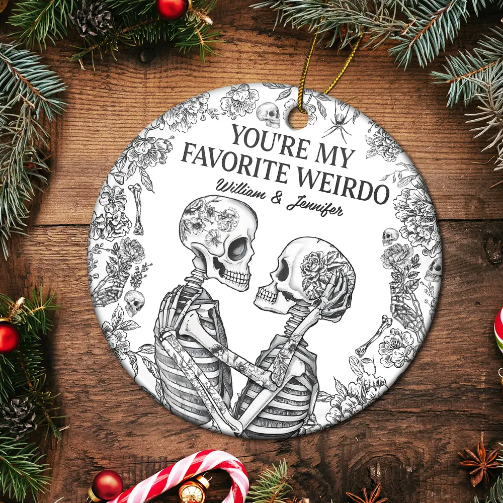 Couple Skeleton Toile Design You Are My Favorite Weirdo - Personalized Circle Ceramic Ornament - Image 5