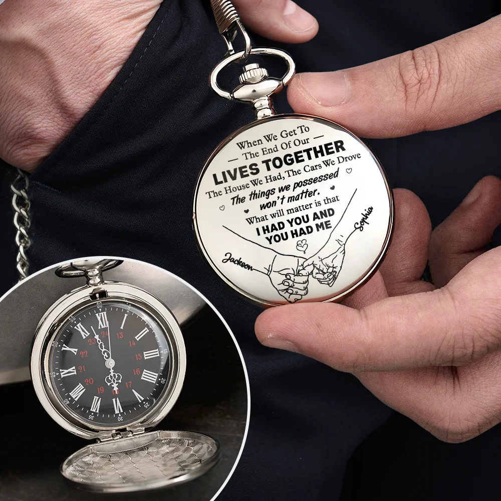 Couple When We Get To The End Of Our Lives - Personalized Pocket Watch - Image 4