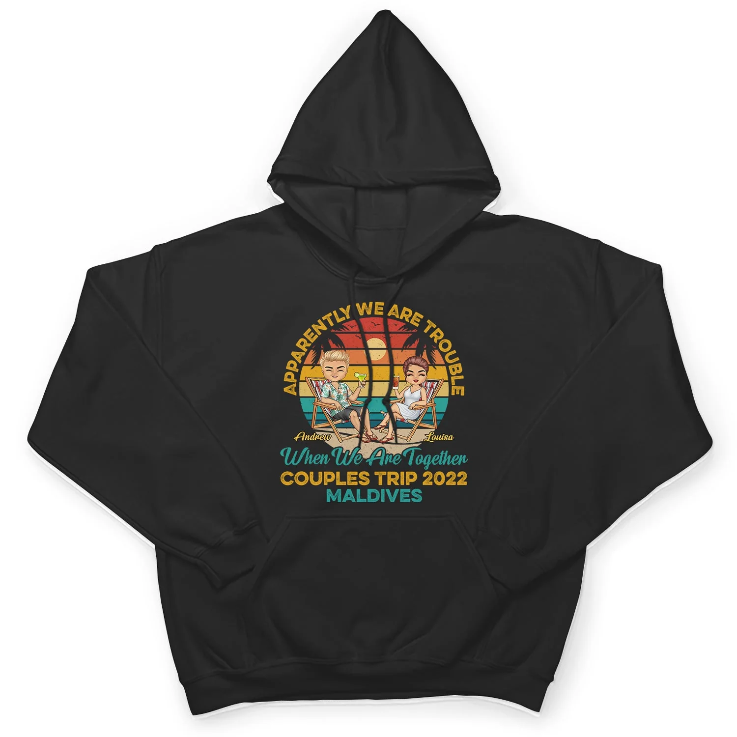 Couples Trip Apparently We're Trouble Beach - Anniversary, Vacation, Funny Gift For Couples, Family - Personalized Custom T Shirt - Image 4