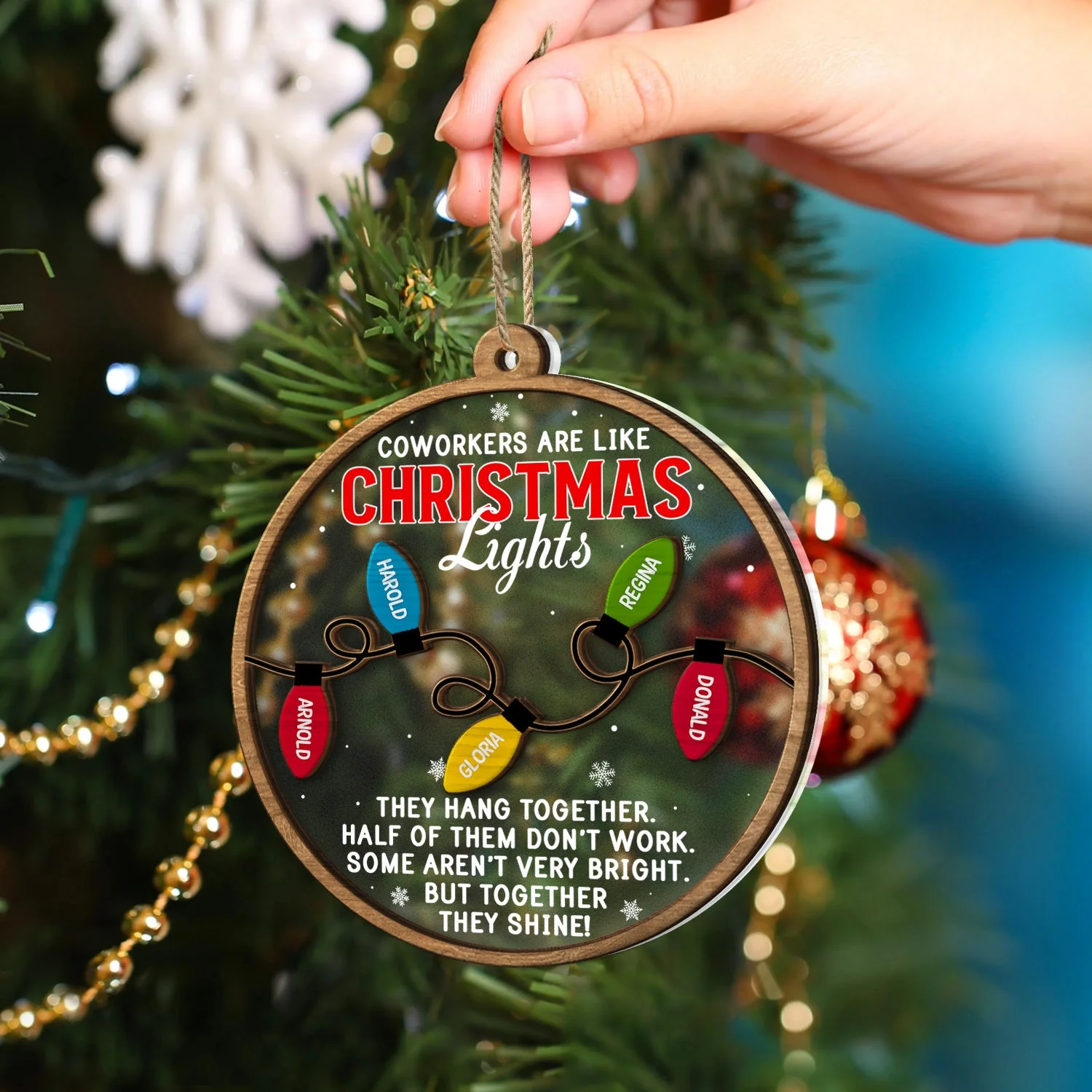 Coworkers Are Like Christmas Lights - Christmas Gifts For Colleagues, Besties - Personalized 2-Layered Mix Ornament - Image 4