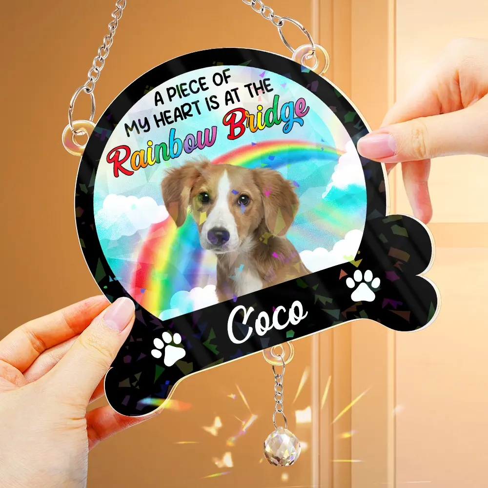 Custom Photo A Piece Of My Heart Is At The Rainbow Bridge - Personalized Rainbow Suncatcher With Crystal Ball Prism - Image 6
