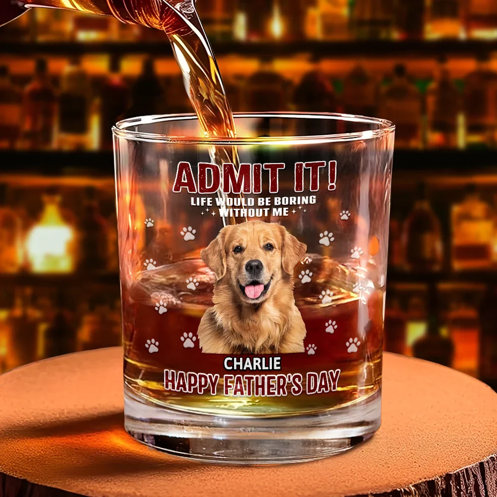 Custom Photo Admit It Life Would Be Boring - Personalized Whiskey Glass - Image 5