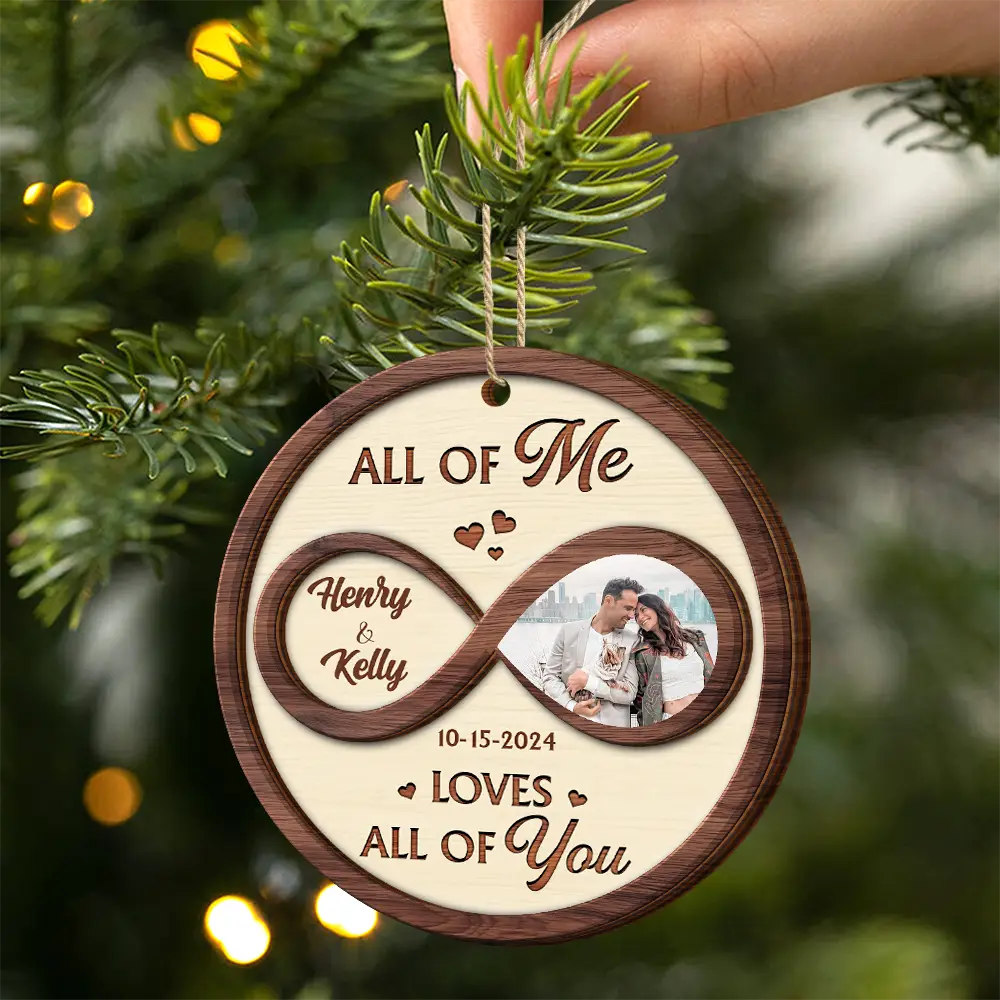 Custom Photo All Of Me Loves All Of You - Personalized 2-Layered Wooden Ornament - Image 2