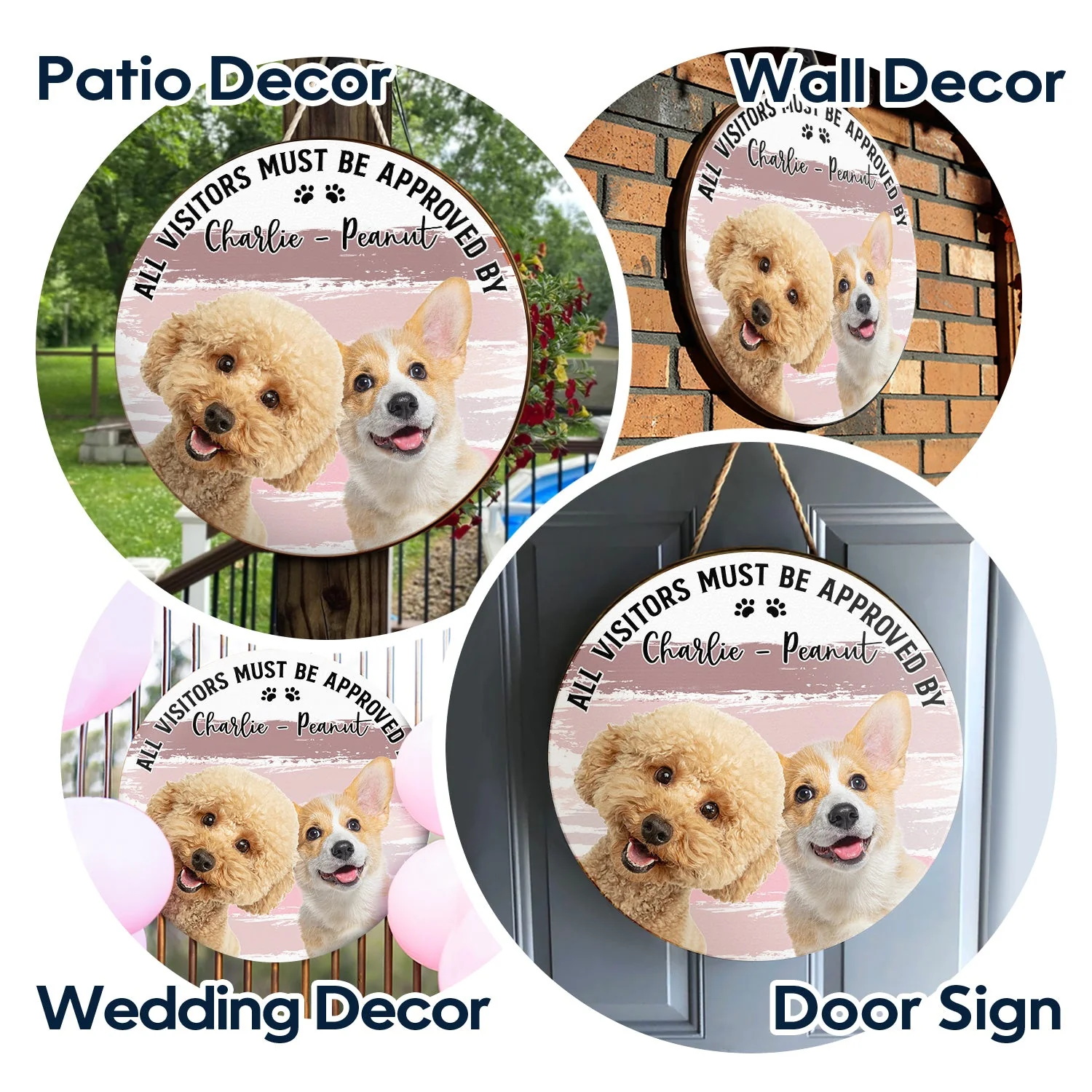 Custom Photo All Visitors Must Be Approved By Dogs Cats - Gift For Pet Lovers - Personalized Wood Circle Sign - Image 5