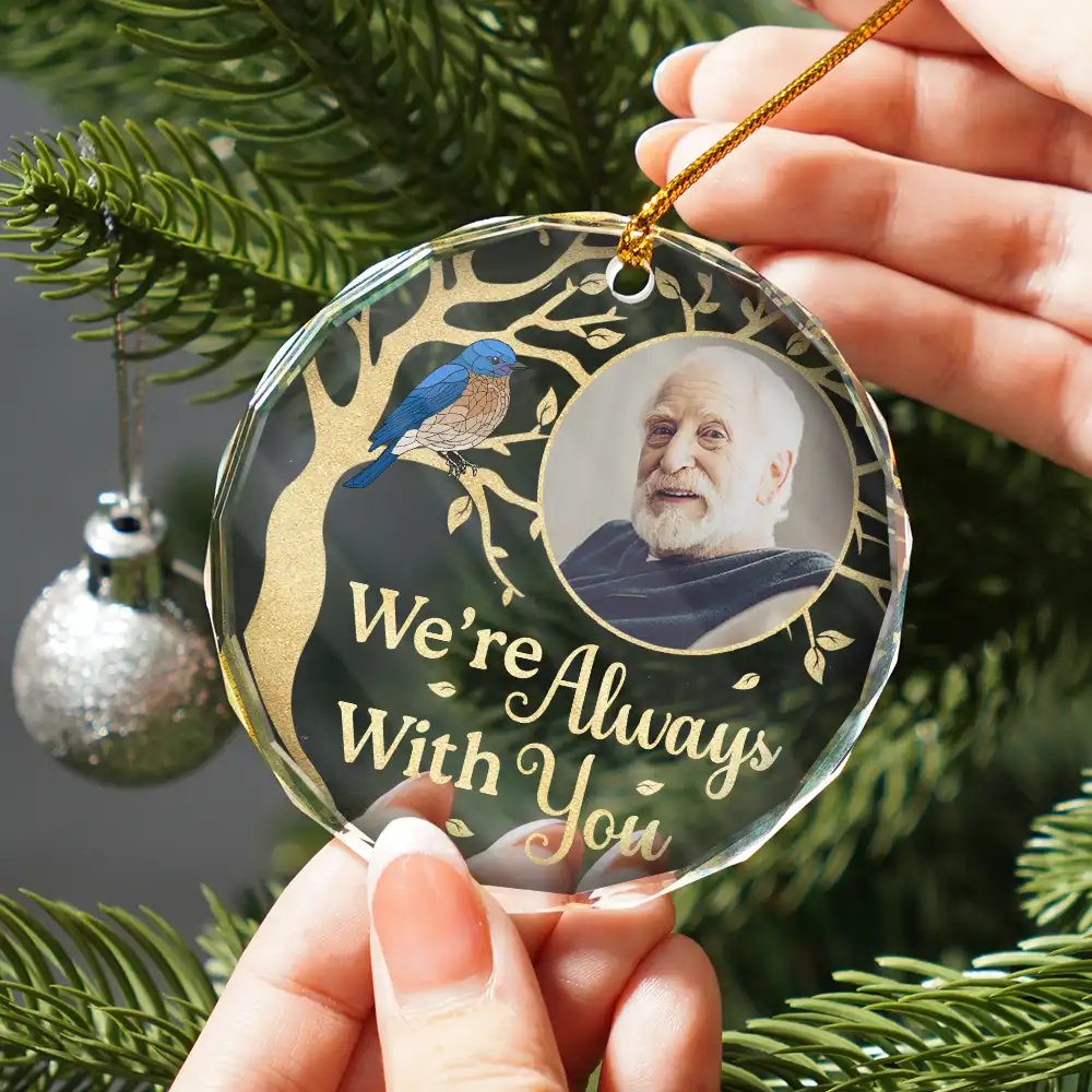 Custom Photo Although You Cannot See Me Memorial - Personalized Circle Glass Ornament - Image 2