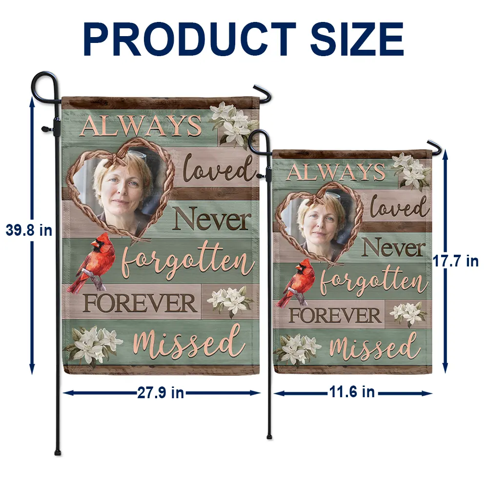 Custom Photo Always Loved Memorial - Personalized Flag - Image 5