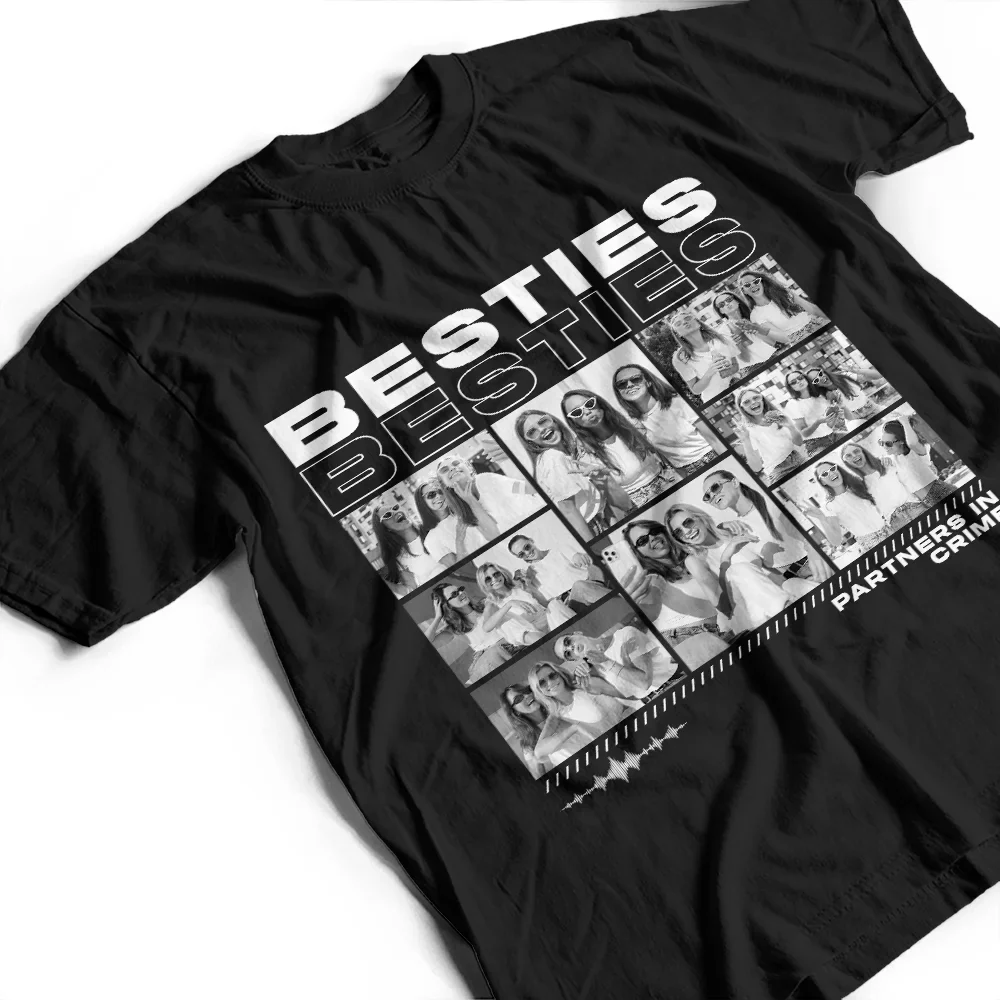 Custom Photo B&W Besties Sisters Partners In Crime - Personalized T Shirt - Image 3